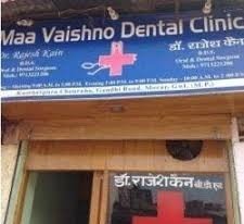 Maa Vaishno Dental Clinic